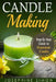 Candle Making: Step-by-Step Guide to Homemade Candles by Josephine Simon
