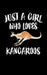 Just A Girl Who Loves Kangaroos: Animal Nature Collection by Marko Marcus