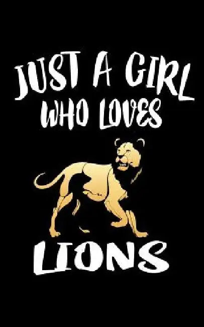 Just A Girl Who Loves Lions: Animal Nature Collection by Marko Marcus