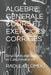 Algebre Generale Cours Et Exercices Corriges: Structures algèbriques et Calcul matriciel by Bilombo, Raoul
