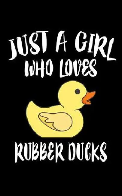 Just A Girl Who Loves Rubber Ducks: Animal Nature Collection by Marko Marcus
