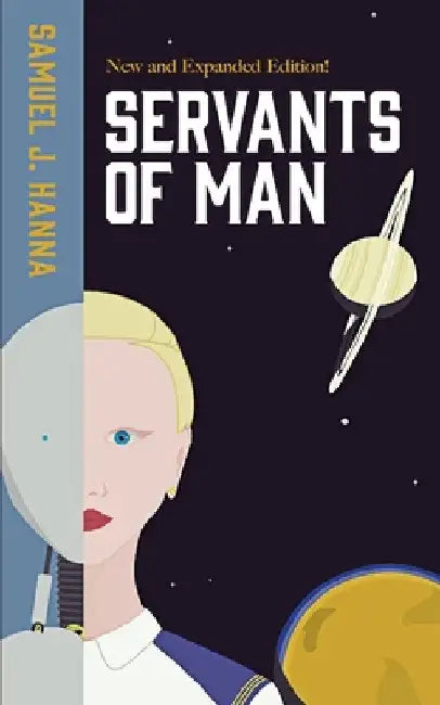 Servants of Man: Expanded Edition by Samuel J. Hanna