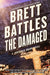 The Damaged by Brett Battles