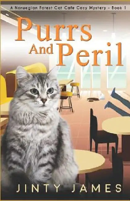 Purrs and Peril: A Norwegian Forest Cat Café Cozy Mystery - Book 1 by Jinty James