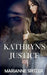 Kathryn's Justice by Argiletum Editing