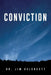 Conviction by Jim Uhlenkott