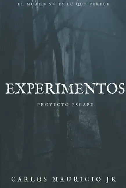 Experimentos: Proyecto Escape by Bolaños de Haro, Jose de Jesus