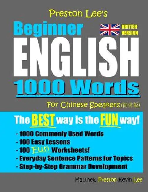 Preston Lee's Beginner English 1000 Words For Chinese Speakers (British Version) by Matthew Preston