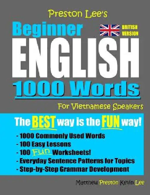 Preston Lee's Beginner English 1000 Words For Vietnamese Speakers (British Version) by Matthew Preston