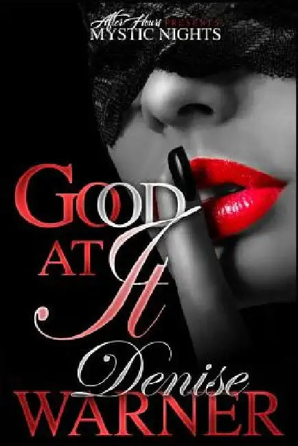 Good At It by Denise Warner