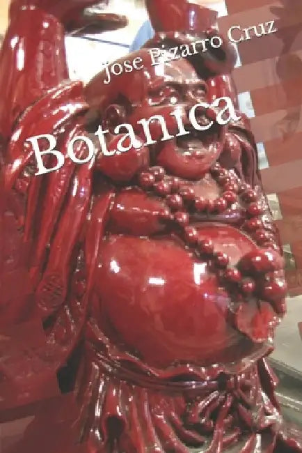 Botanica by Jose Pizarro Cruz