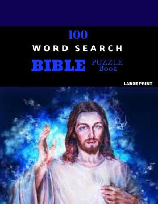 100 Word Search Bible Puzzle Book Large Print: Brain Challenging Bible Puzzles For Hours Of Fun by Micah Puzzles