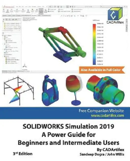 SOLIDWORKS Simulation 2019: A Power Guide for Beginners and Intermediate Users by John Willis