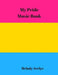 My Pride Music Book by Melody Seelye