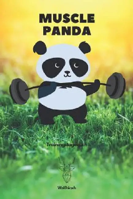 Muscle Panda Trainingstagebuch - Weißhirsch: A5 Trainingstagebuch für Krafttraining - Fitness Studio - Bodybuilding - Cardio - Erfolgskontrolle - Trai by Publishing, Weihirsch Fitness