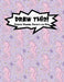 Draw This!: 100 Drawing Prompts for Kids - Pink Mermaid Seahorse - Version 3 by Proppy Prompts
