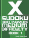 X Sudoku - 300 Puzzles Medium Difficulty - Book 1: Sudoku Variations - Sudoku X Puzzle Books by Panda Puzzle Book