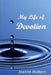 My Life of Devotion by Jeanne Walters