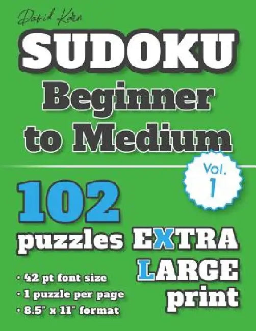 David Karn Sudoku - Beginner to Medium Vol 1: 102 Puzzles, Extra Large Print, 42 pt font size, 1 puzzle per page by David Karn