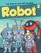 The Step-by-Step Way to Draw Robot 2: A Fun and Easy Drawing Book to Learn How to Draw Robots by Kristen Diaz