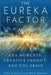 The Eureka Factor: Aha Moments, Creative Insight, and the Brain by Mark Beeman