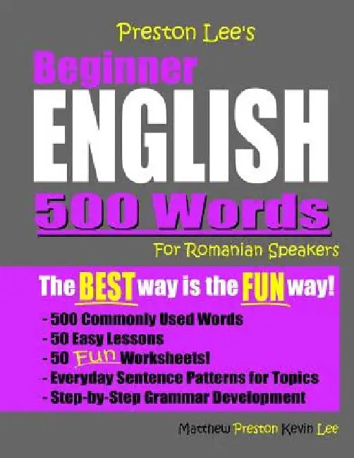Preston Lee's Beginner English 500 Words For Romanian Speakers by Matthew Preston