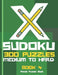 X Sudoku - 300 Puzzles Medium to Hard - Book 4: Sudoku Variations - Sudoku X Puzzle Books by Panda Puzzle Book