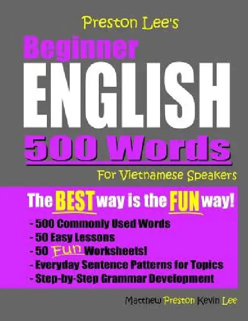 Preston Lee's Beginner English 500 Words For Vietnamese Speakers by Matthew Preston
