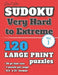 David Karn Sudoku - Very Hard to Extreme Vol 1: 120 Puzzles, Large Print, 36 pt font size, 1 puzzle per page by David Karn