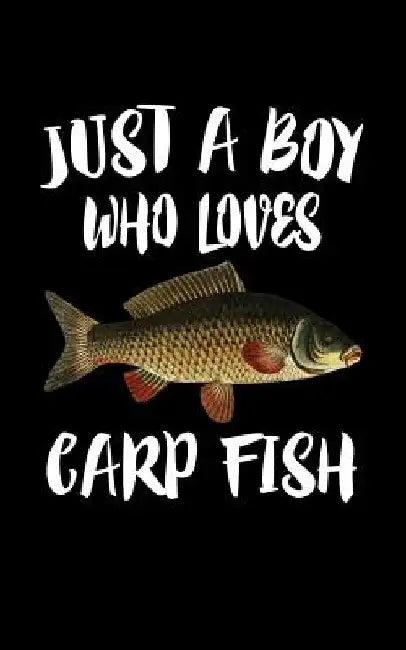 Just A Boy Who Loves Carp Fish: Animal Nature Collection by Marko Marcus