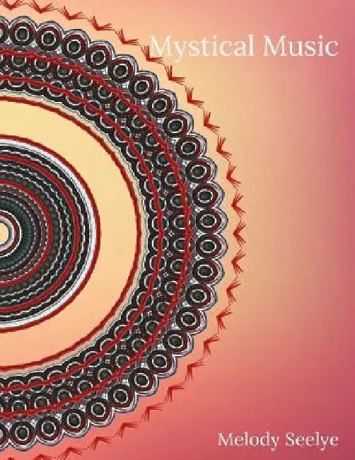 Mystical Music by Melody Seelye