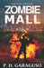 Zombie Mall: Survivors welcome by Pablo David Garaguso