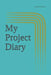 My Project Diary by Paisley Cat Press