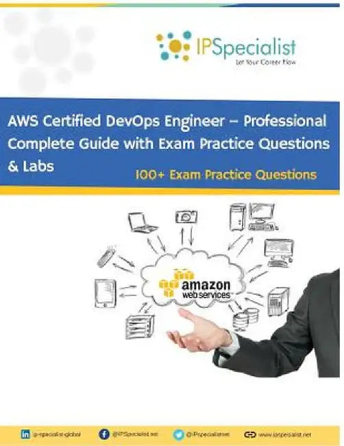 AWS Certified DevOps Engineer - Professional: Exam: DOP-c01 by Specialist, Ip