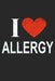 I Love Allergy: Gift For Allergist by Del Robbins