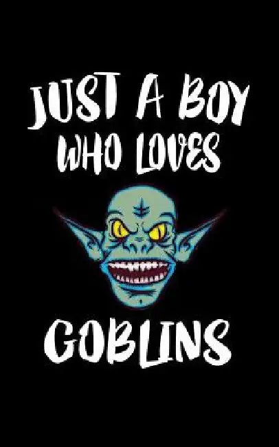 Just A Boy Who Loves Goblins: Animal Nature Collection by Marko Marcus