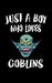 Just A Boy Who Loves Goblins: Animal Nature Collection by Marko Marcus