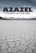 Azazel: : Chronicle From The Exile by Jose Luna