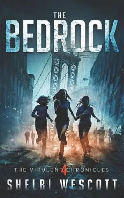 The Bedrock by Shelbi Wescott