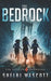 The Bedrock by Shelbi Wescott
