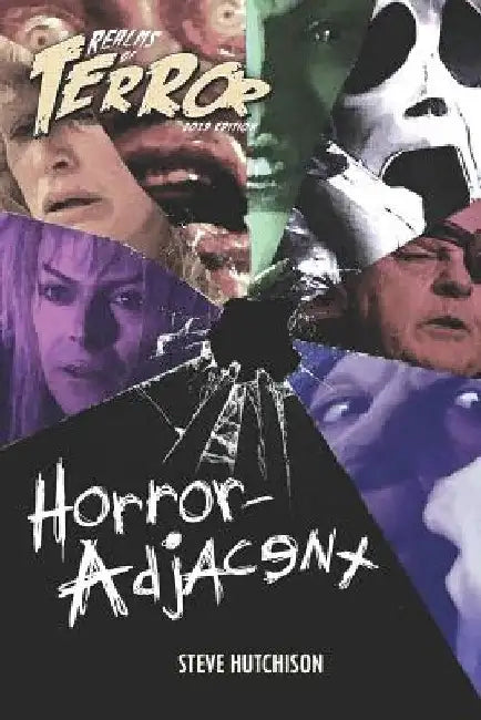 Realms of Terror 2019: Horror-Adjacent by Steve Hutchison