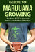 Guide to Marijuana Growing: The Green Book on Cannabis Indoor and Outdoor Cultivation by Gaia McCarty