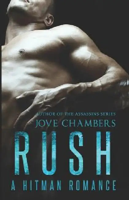 Rush: a Hitman Romance by Jove Chambers