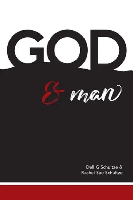 God and Man by Rachel Sue Schultze