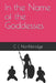 In the Name of the Goddesses by C. L. Northbridge