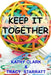 Keep It Together by Tracy Starratt