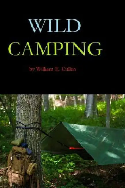 Wild Camping by William E. Cullen