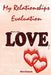 My Relationships Evaluation: Love Hearts Cover The Importance Of The People In Our Lives Create Healthy Boundaries Uncover Your Feelings Relationsh by Crystal Divine Alchemy
