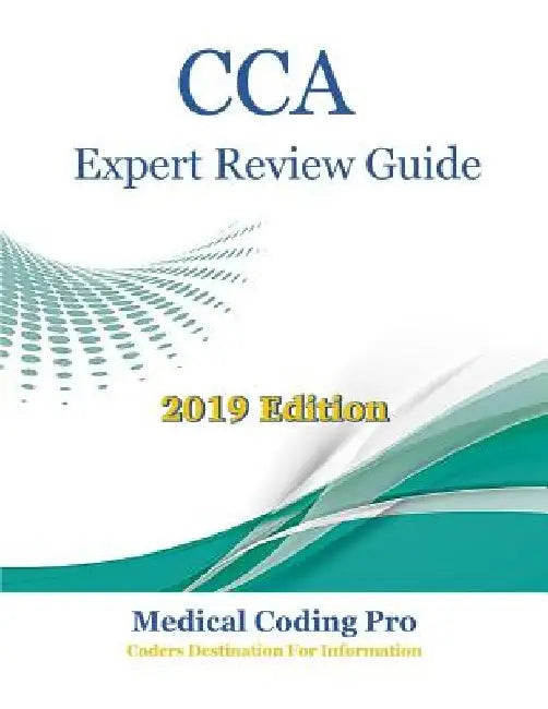 CCA Expert Review Guide by Medical Coding Pro