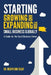 Starting, Growing, and Expanding Your Small Business Globally: A Guide for the Small Business Owner by Joseph Bon Sesay